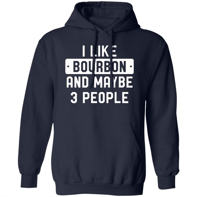 James Mcmurry I Like Bourbon And Maybe 3 People Shirt James Mcmurry I Like Bourbon And Maybe 3 People Shirt