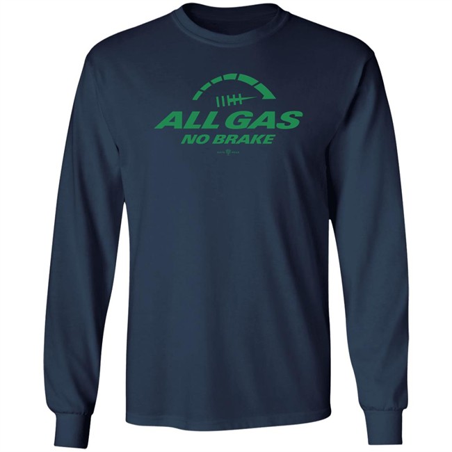 All Gas No Brake T Shirt Roto Wear Merch All Gas No Brake T Shirt Roto Wear Merch