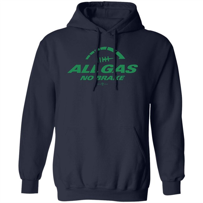 All Gas No Brake T Shirt Roto Wear Merch All Gas No Brake T Shirt Roto Wear Merch