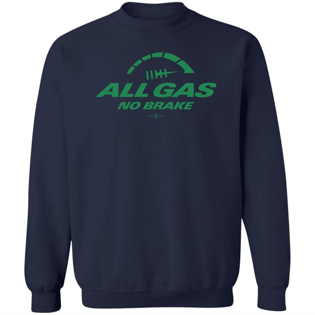 All Gas No Brake T Shirt Roto Wear Merch All Gas No Brake T Shirt Roto Wear Merch