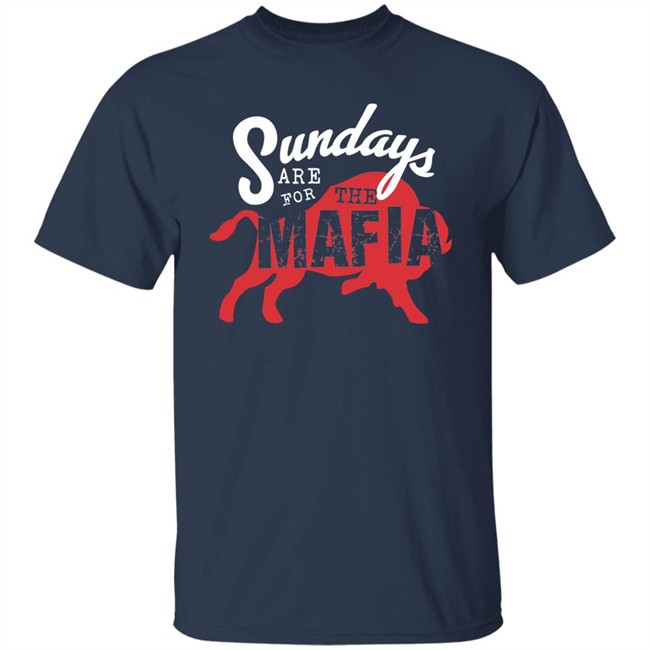 26 Shirts Buffalo Bills Sundays Are For The Mafia Shirt