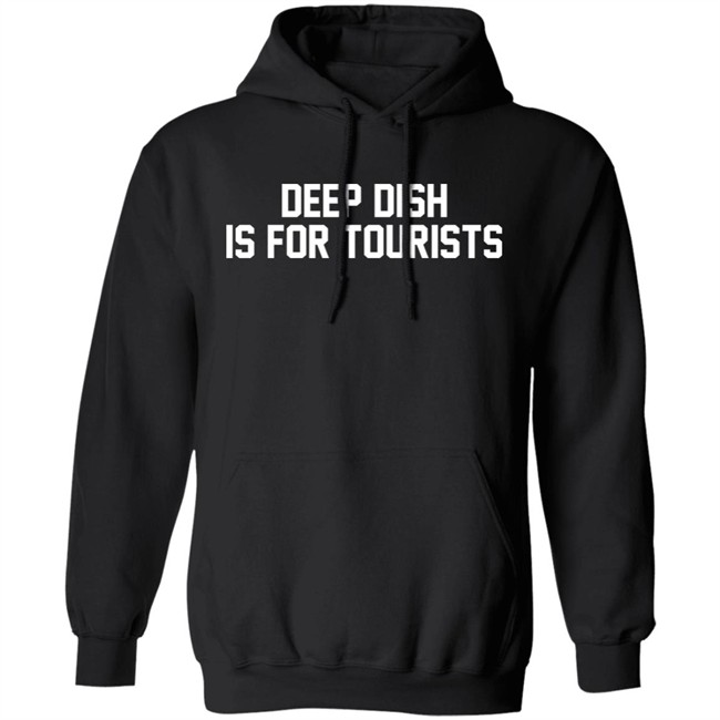 Barstool Sports Store Deep Dish Is For Tourists Hoodie