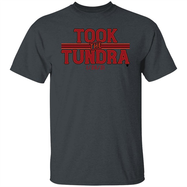 Took The Tundra BreakingT T Shirt Took The Tundra BreakingT T Shirt