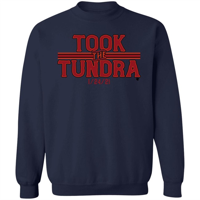 Took The Tundra BreakingT T Shirt Took The Tundra BreakingT T Shirt
