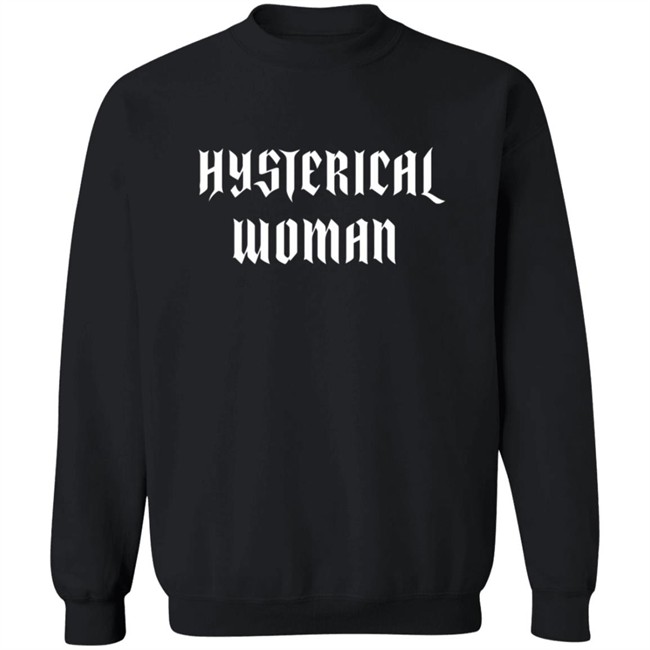Hysterical Woman Black T Shirt Hysterical Woman Black T Shirt