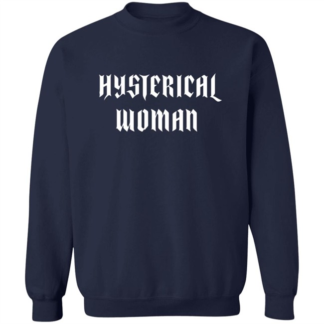 Hysterical Woman Black T Shirt Hysterical Woman Black T Shirt