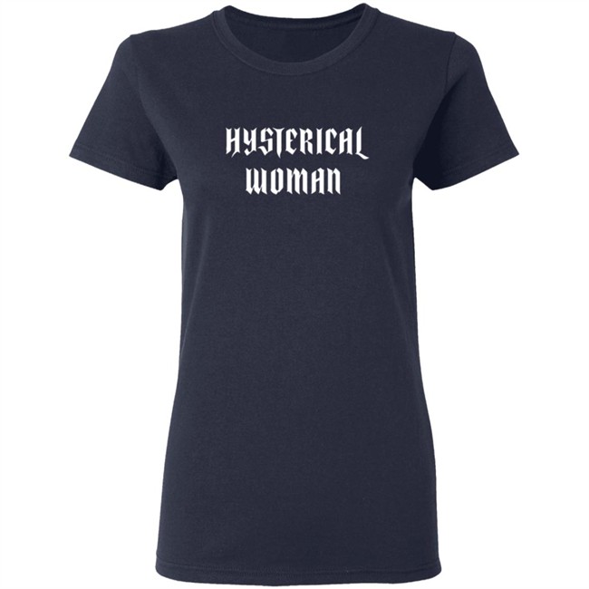 Hysterical Woman Black T Shirt Hysterical Woman Black T Shirt