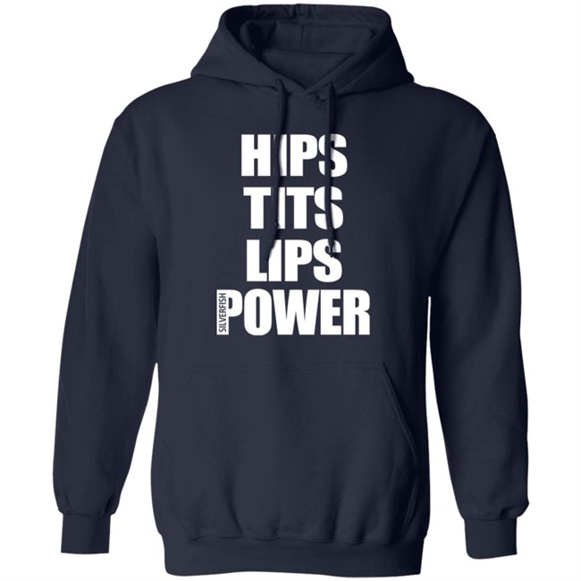 Hips Tits Lips Power Silverfish Shirt Hips Tits Lips Power Silverfish Shirt