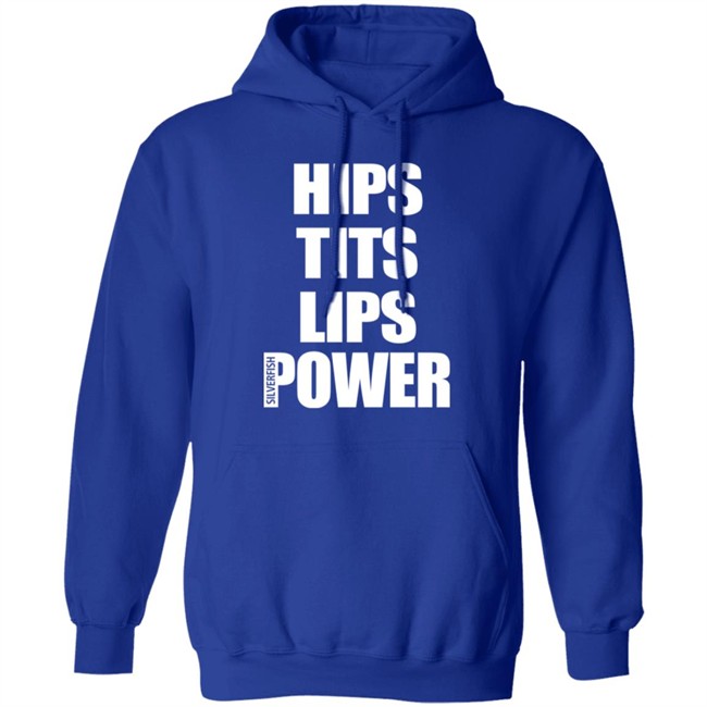 Hips Tits Lips Power Silverfish Shirt Hips Tits Lips Power Silverfish Shirt