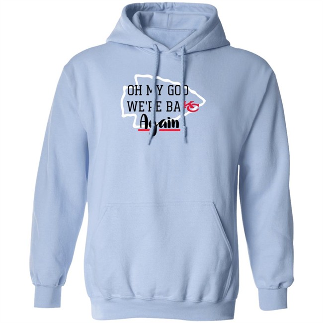 Oh My God Were Back Again T Shirt Oh My God Were Back Again T Shirt