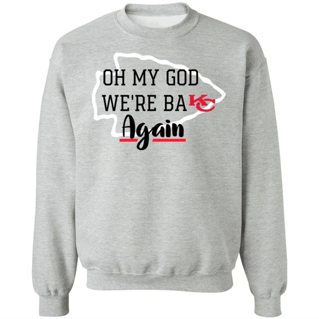 Oh My God Were Back Again T Shirt Oh My God Were Back Again T Shirt