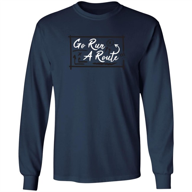 Go Run A Route T Shirt Go Run A Route T Shirt