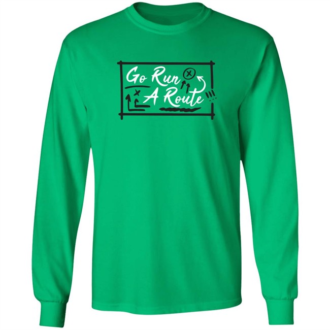 Go Run A Route T Shirt Go Run A Route T Shirt
