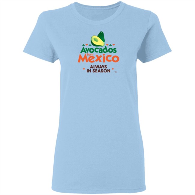 Avocados From Mexico Always In Season T Shirt Avocados From Mexico Always In Season T Shirt
