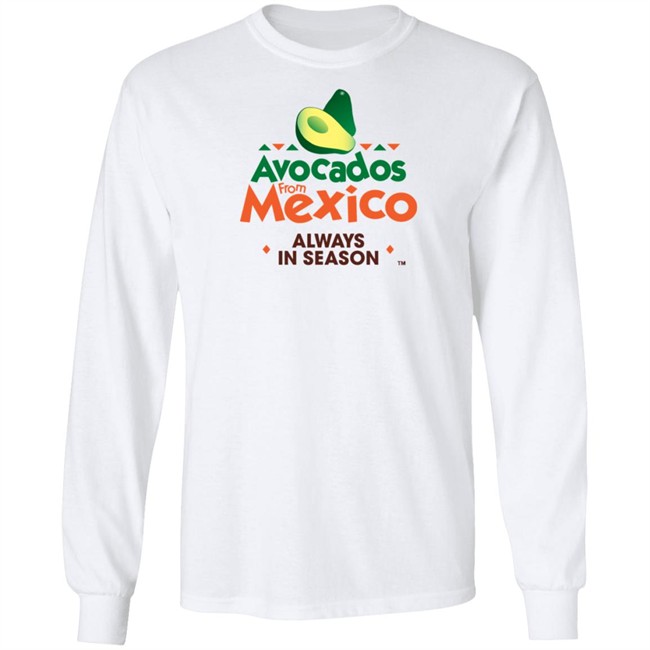 Avocados From Mexico Always In Season T Shirt Avocados From Mexico Always In Season T Shirt