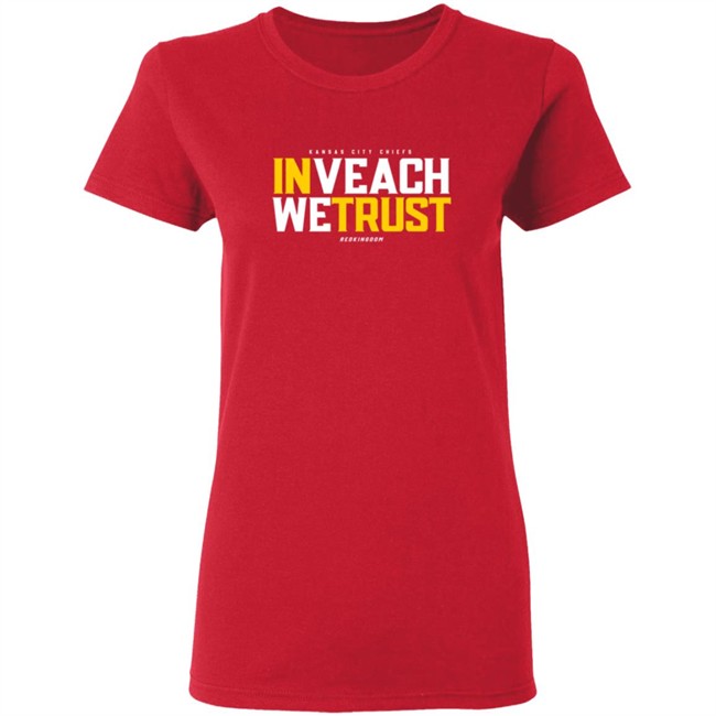 In Veach We Trust Kansas City Chiefs Red Kingdom T Shirt In Veach We Trust Kansas City Chiefs Red Kingdom T Shirt