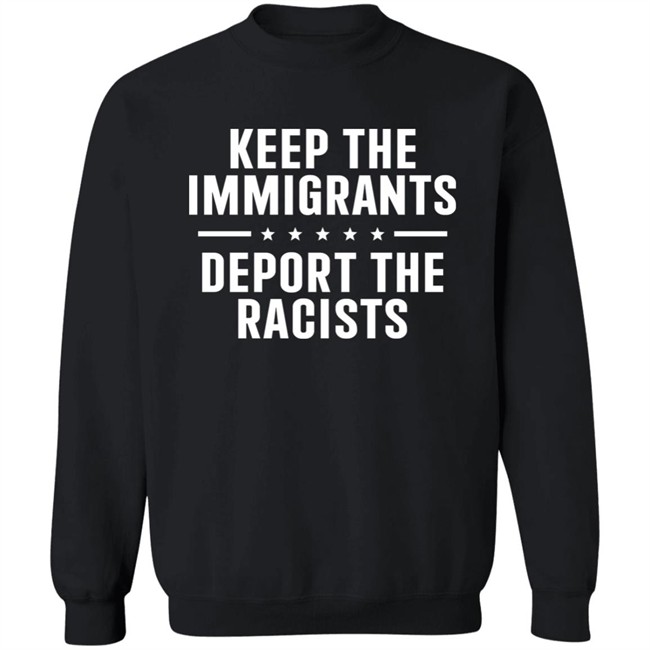 Rbisrb Keep The Immigrants Deport The Racists Shirt Rbisrb Keep The Immigrants Deport The Racists Shirt