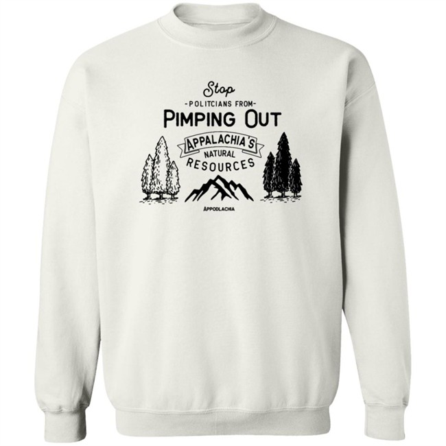 Dont Pimp Out Appalachia T Shirt Dont Pimp Out Appalachia T Shirt