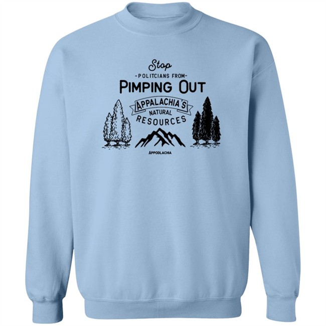 Dont Pimp Out Appalachia T Shirt Dont Pimp Out Appalachia T Shirt