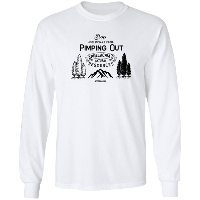 Dont Pimp Out Appalachia T Shirt Dont Pimp Out Appalachia T Shirt