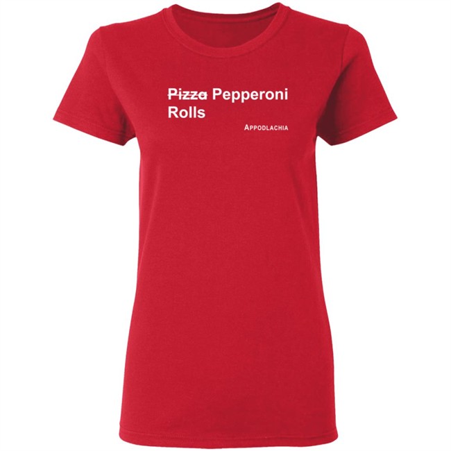 Pepperoni Rolls T Shirt Pepperoni Rolls T Shirt
