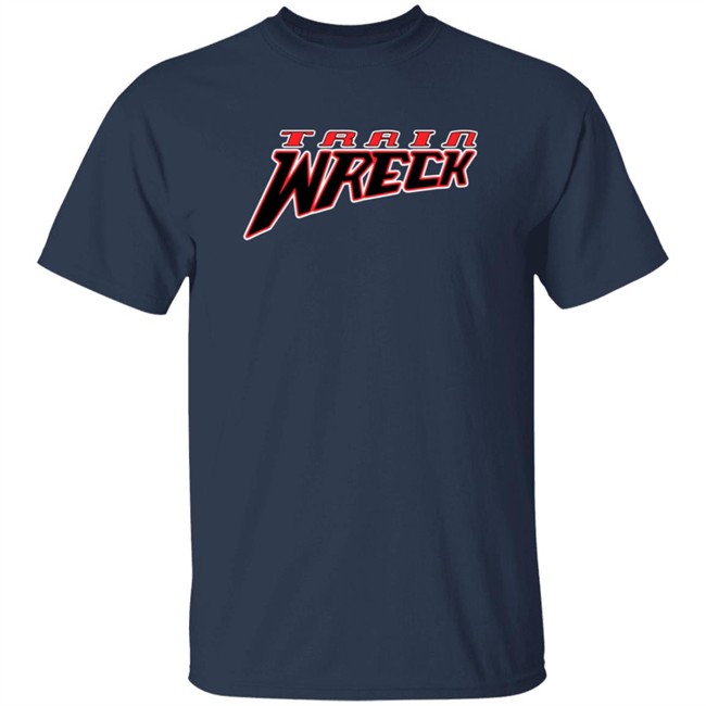Train Wreck Scary Good T Shirt Train Wreck Scary Good T Shirt