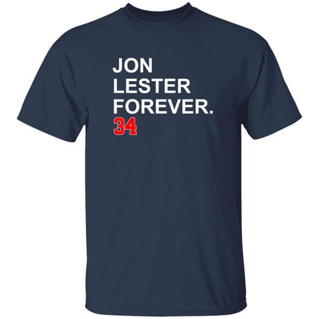 Jon Lester Forever 34 T Shirt Jon Lester Forever 34 T Shirt