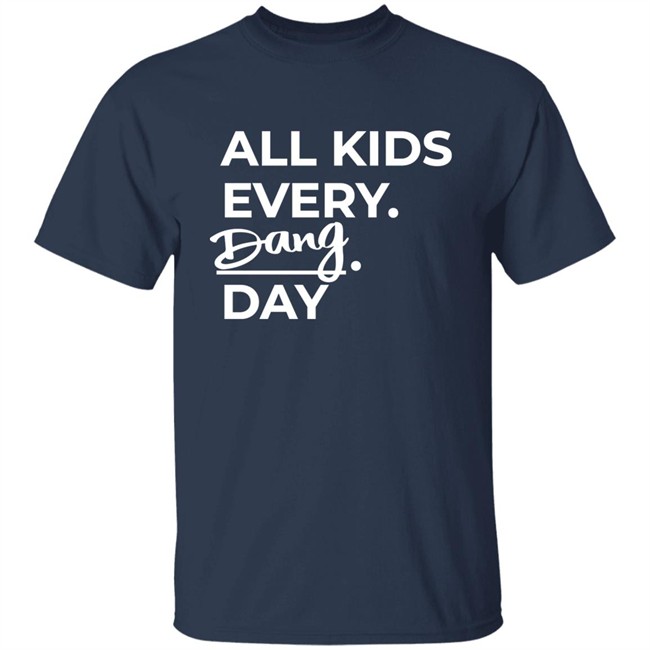 Katie Novak All Kid Every Dang Day Shirt Katie Novak All Kid Every Dang Day Shirt