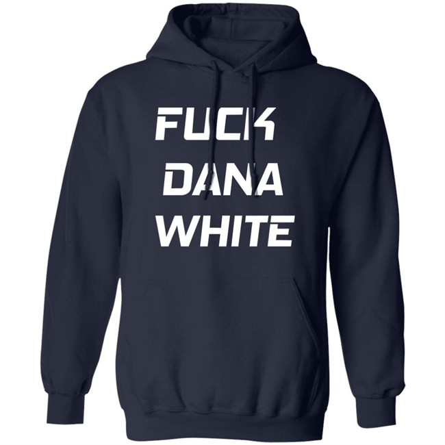 Fuck Dana White Shirt Jake Paul Fuck Dana White Shirt Jake Paul