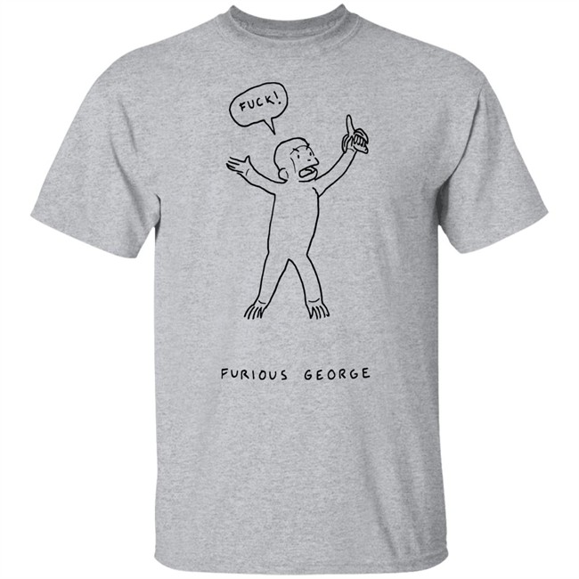 Fuck Furious George Shirt Christian Tucci Fuck Furious George Shirt Christian Tucci
