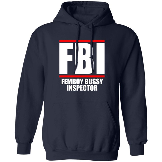 FBI Femboy Bussy Inspector Shirt Gottficker FBI Femboy Bussy Inspector Shirt Gottficker