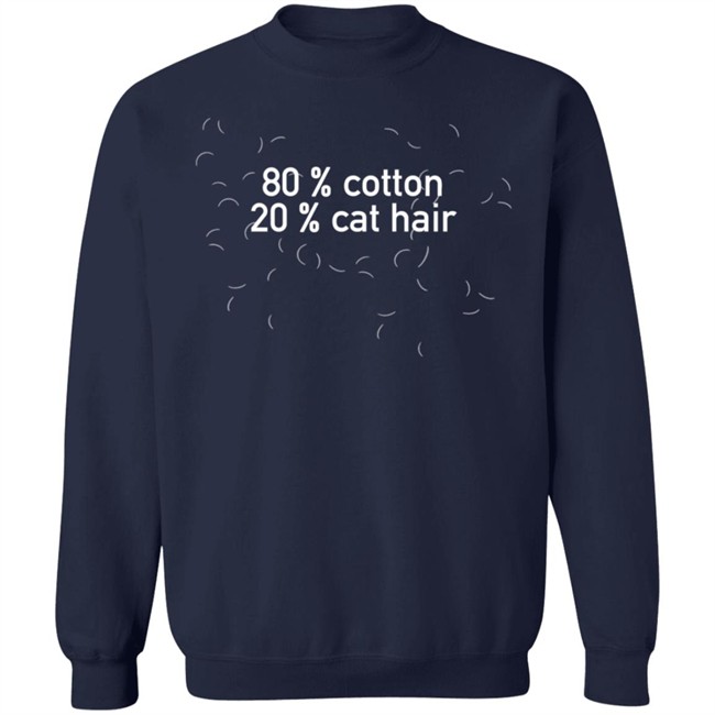 80% Cotton 20% Cat Hair Tee Shirt 80% Cotton 20% Cat Hair Tee Shirt