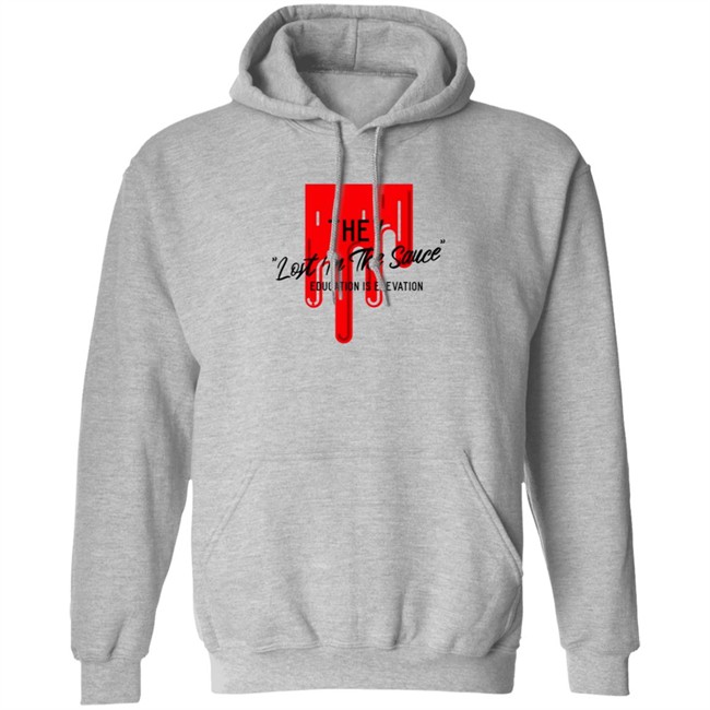 They Lost In The Sauce Education Is Elevation T Shirt They Lost In The Sauce Education Is Elevation T Shirt