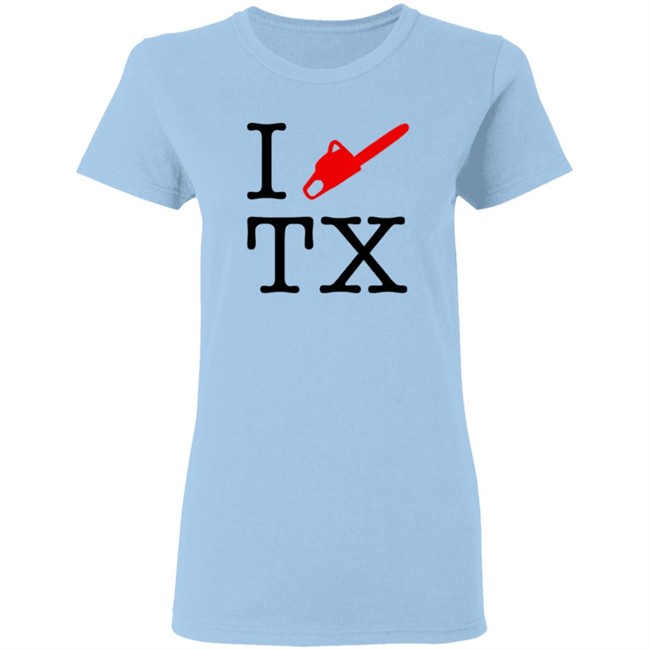 I Chainsaw Texas T Shirt I Chainsaw Texas T Shirt
