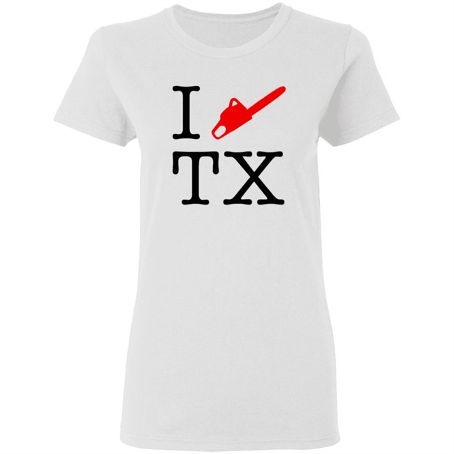 I Chainsaw Texas T Shirt I Chainsaw Texas T Shirt