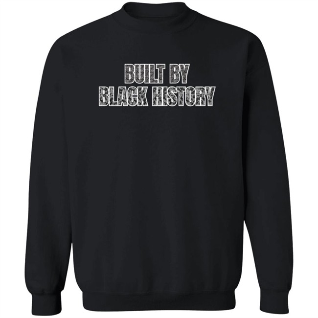 Blm Built By Black History Shirt Blm Built By Black History Shirt