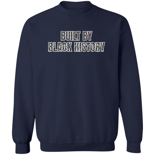 Blm Built By Black History Shirt Blm Built By Black History Shirt