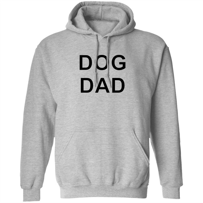 Dog Dad Sweatshirt Dog Dad Sweatshirt