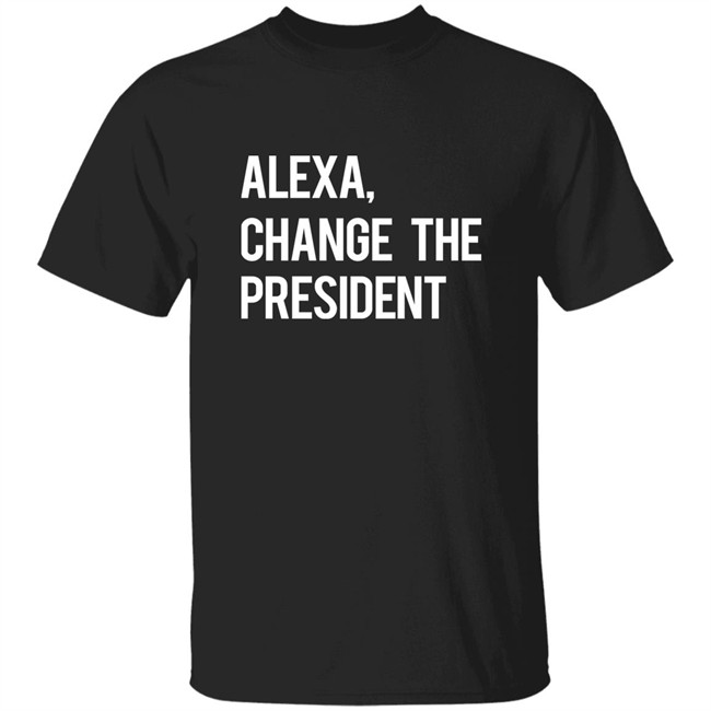 Il Donaldo Trumpo Alexa Change The President Shirt Il Donaldo Trumpo Alexa Change The President Shirt