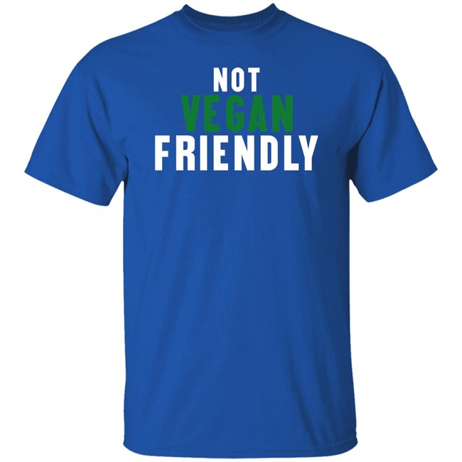 Kira Not Vegan Friendly T Shirt Kira Not Vegan Friendly T Shirt