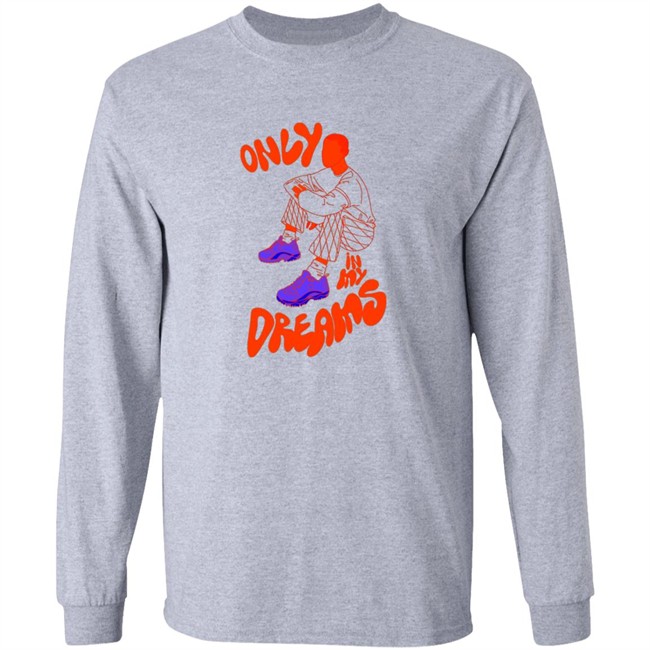 Only In My Dreams T Shirt Blacksneakers Art Store Only In My Dreams T Shirt Blacksneakers Art Store