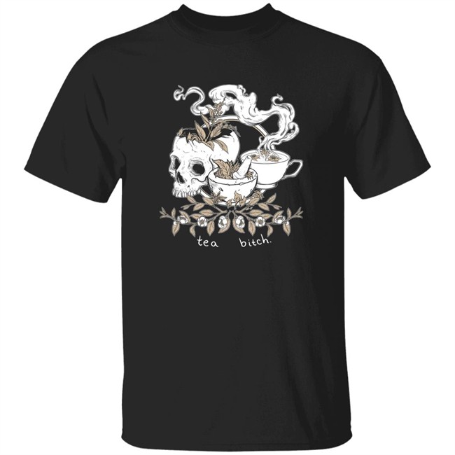 Everpress Shop Tea Bitch Skull Shirt
