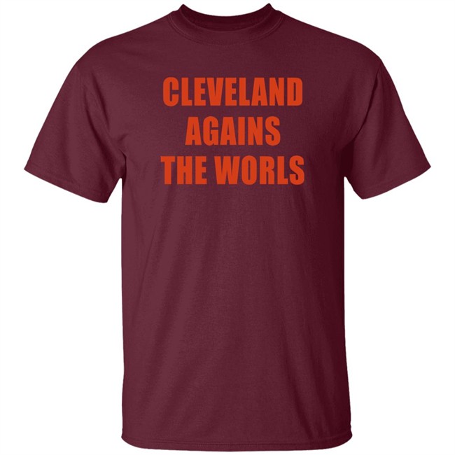 Brown Spider CLE Cleveland Against The Worls Shirt