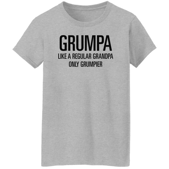 Grumpa Like A Regular Grandpa Only Grumpier T Shirt The Mazedog Tmzedg Grumpa Like A Regular Grandpa Only Grumpier T Shirt The Mazedog Tmzedg
