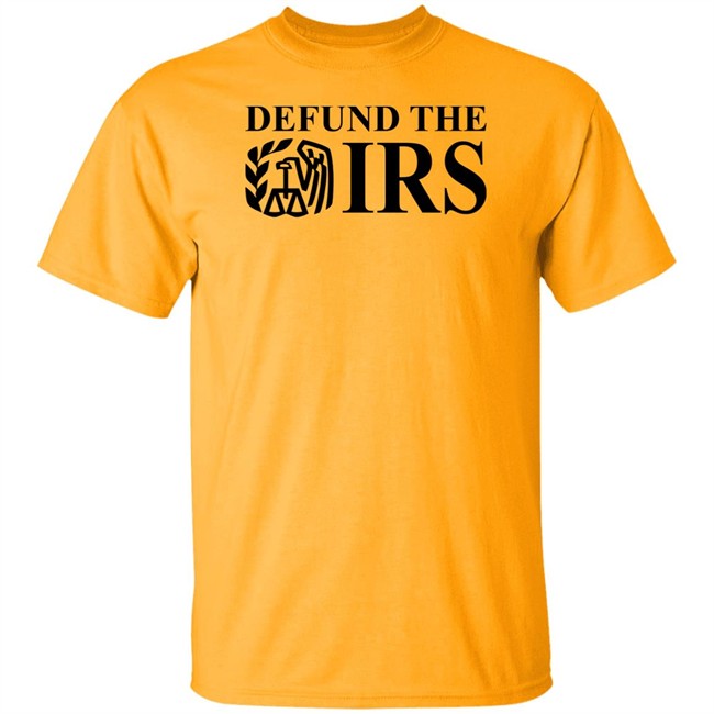 Shitheadsteve Merch Defund The Irs Shirt Shitheadsteve Merch Defund The Irs Shirt