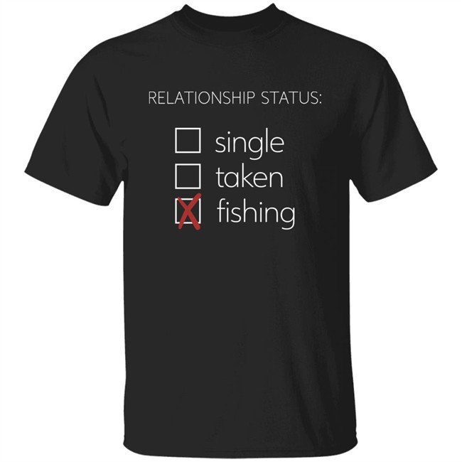 Relationship Status Single Taken Fishing Shirt Mat Relationship Status Single Taken Fishing Shirt Mat