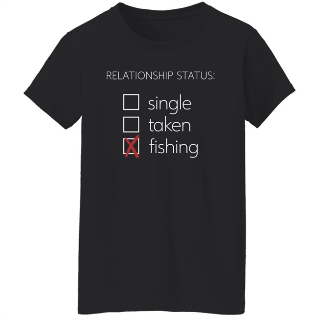 Relationship Status Single Taken Fishing Shirt Mat Relationship Status Single Taken Fishing Shirt Mat