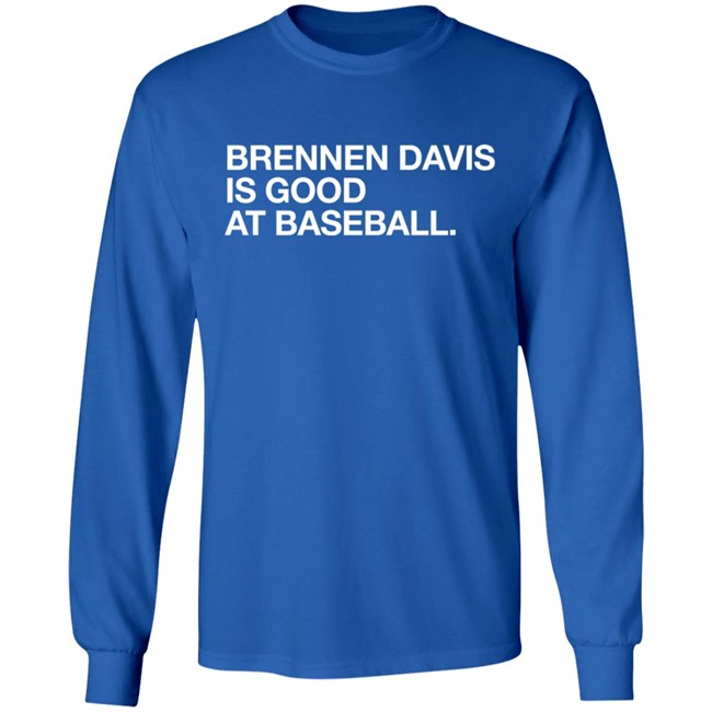Obvious Shirts Brennen Davis Is Good At Baseball Shirt Obvious Shirts Brennen Davis Is Good At Baseball Shirt