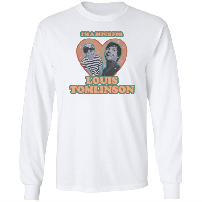 I'm A Bitch For Louis Tomlinson Shirt I'm A Bitch For Louis Tomlinson Shirt