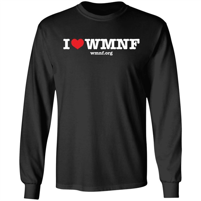 Seven Day Fund Drive I Love WMNF T Shirt Seven Day Fund Drive I Love WMNF T Shirt